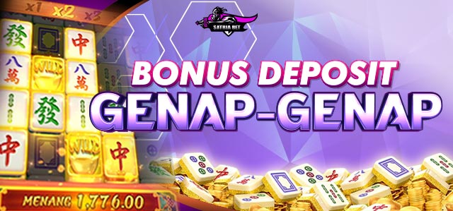 BONUS DEPOSIT GENAP-GENAP
